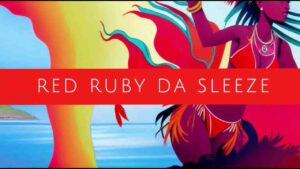 Red Ruby Da Sleeze