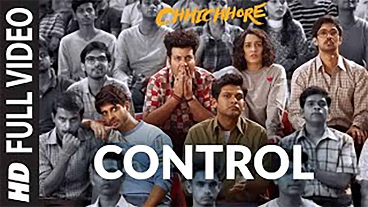 Control Song – Chhichhore