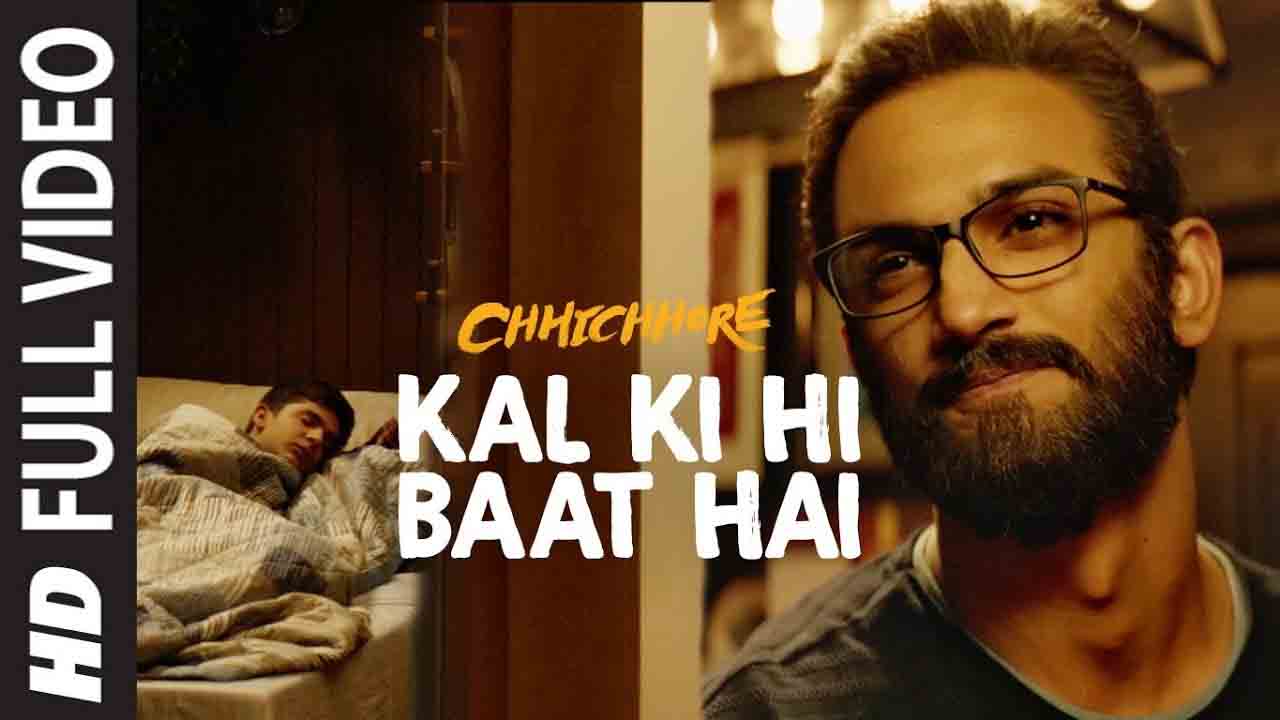 Kal Ki Hi Baat Hai Hindi Lyrics – Chhichhore