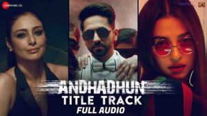 AndhaDhun Title Track