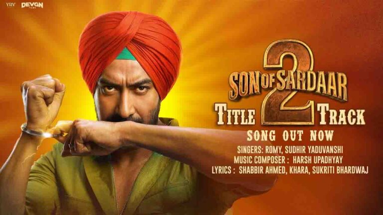 Son of Sardaar 2 Title Song Lyrics – Ajay Devgn Son of Sardaar 2 Title Song