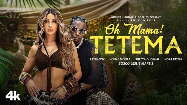 Oh Mama TETEMA Lyrics – Nora Fatehi Oh Mama Tetema