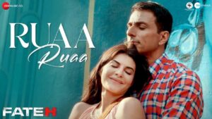 Ruaa Ruaa Lyrics in Hindi – Fateh Ruaa Ruaa